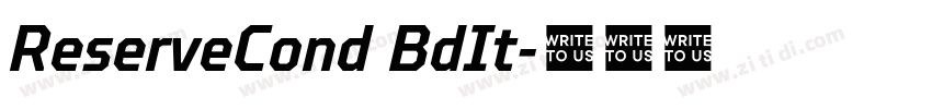 ReserveCond BdIt字体转换 ReserveCond BdIt字体转换